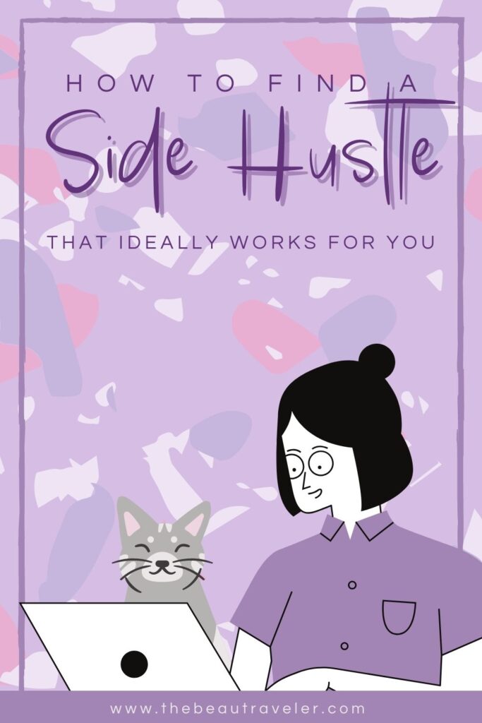 How to Find a Side Hustle That Ideally Works for You - The BeauTraveler