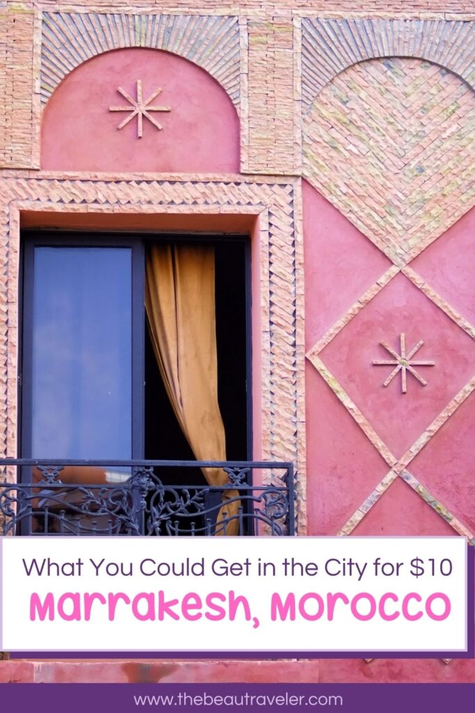 What You Could Get in Marrakesh for $10 - The BeauTraveler