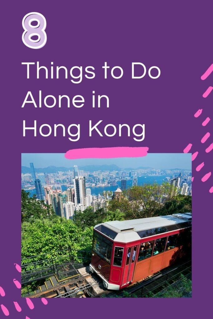 8 Things to Do Alone in Hong Kong - The Beautraveler