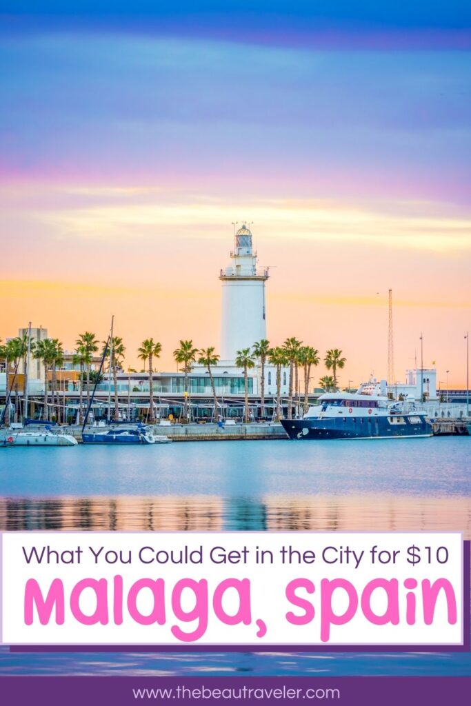 What You Could Get in Malaga for $10 - The BeauTraveler