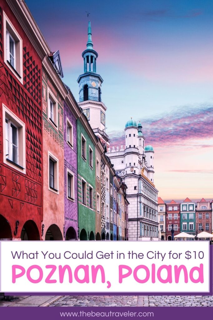 What You Could Get in Poznan for $10 - The BeauTraveler