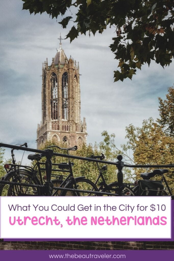 What You Could Get in Utrecht for $10 - The BeauTraveler