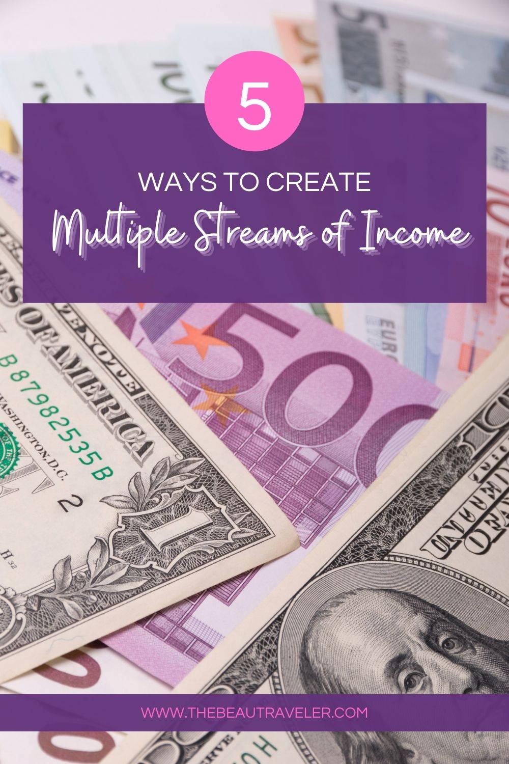 5 Ways to Create Multiple Streams of Income That Work For Me - The BeauTraveler