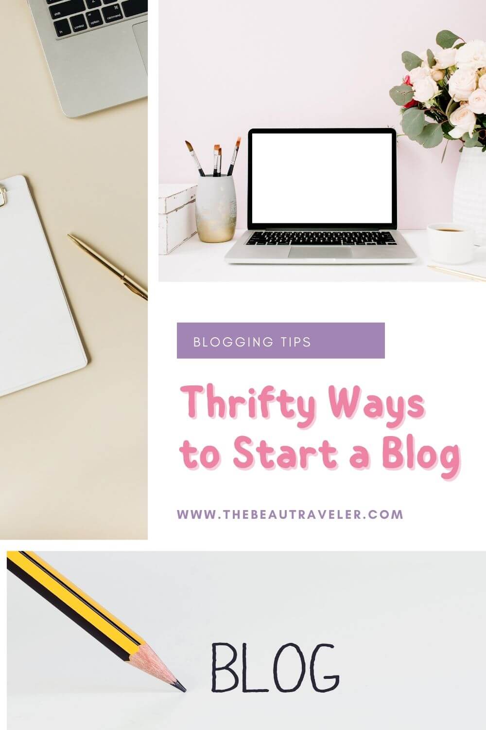 5 Thrifty Ways to Start a Blog - The BeauTraveler