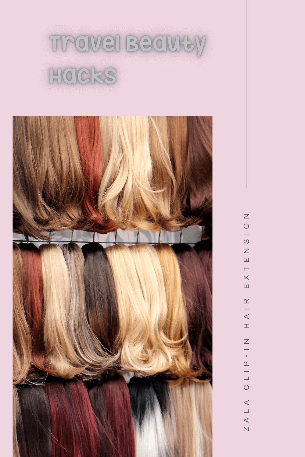 Travel Beauty Hack: ZALA Clip-in Hair Extensions - The BeauTraveler