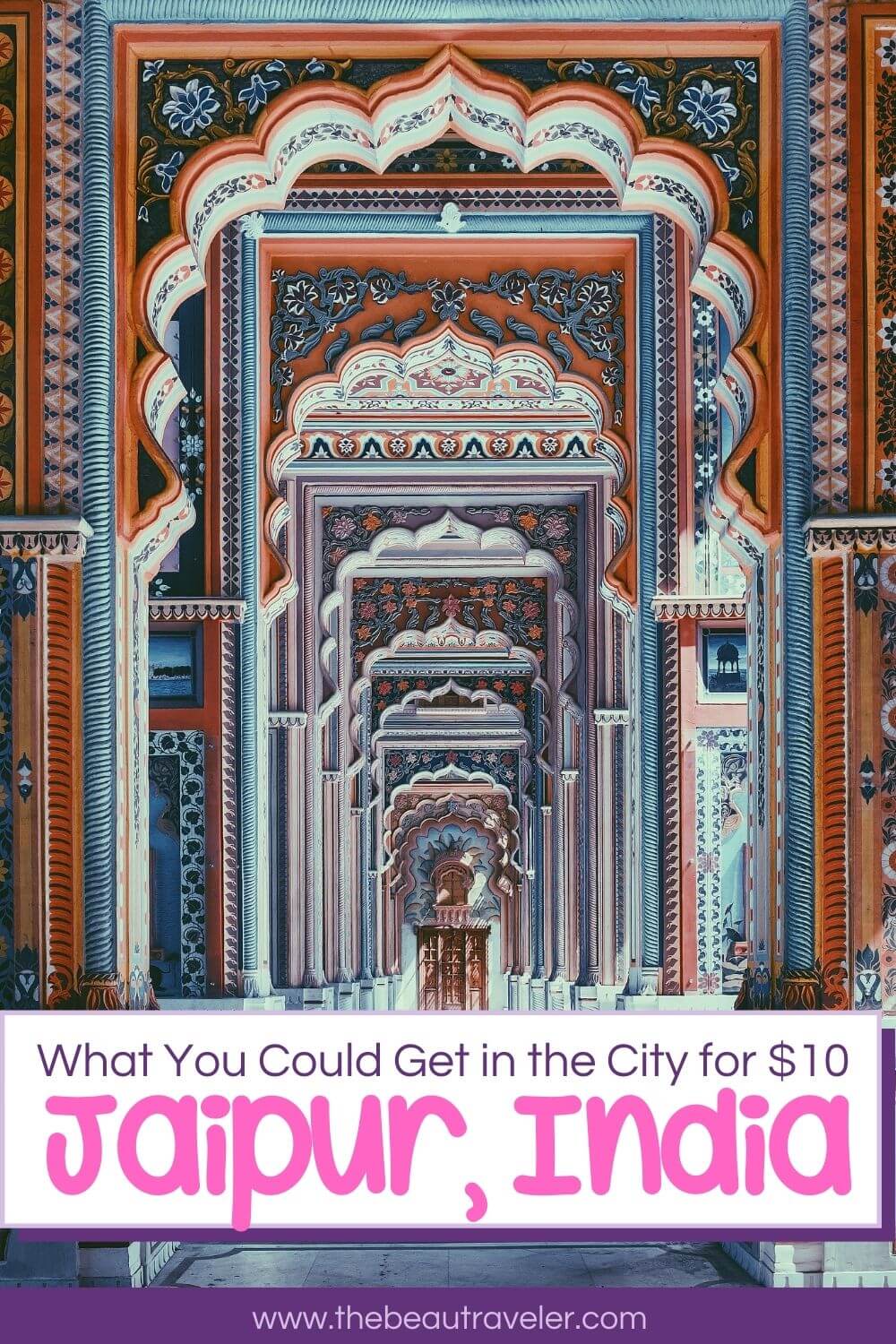 What You Could Get in Jaipur for $10 - The BeauTraveler