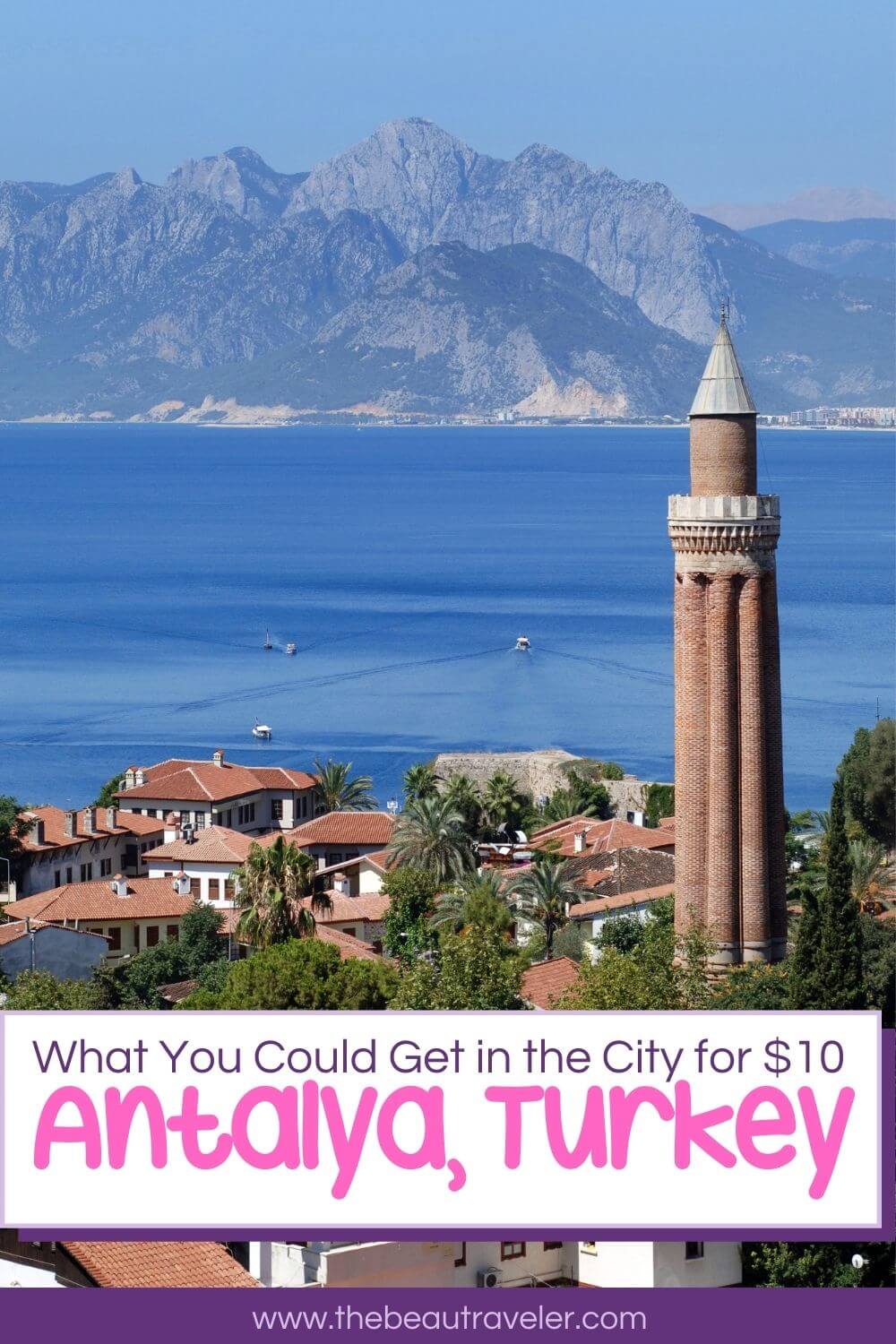 What You Could Get in Antalya for $10 - The BeauTraveler