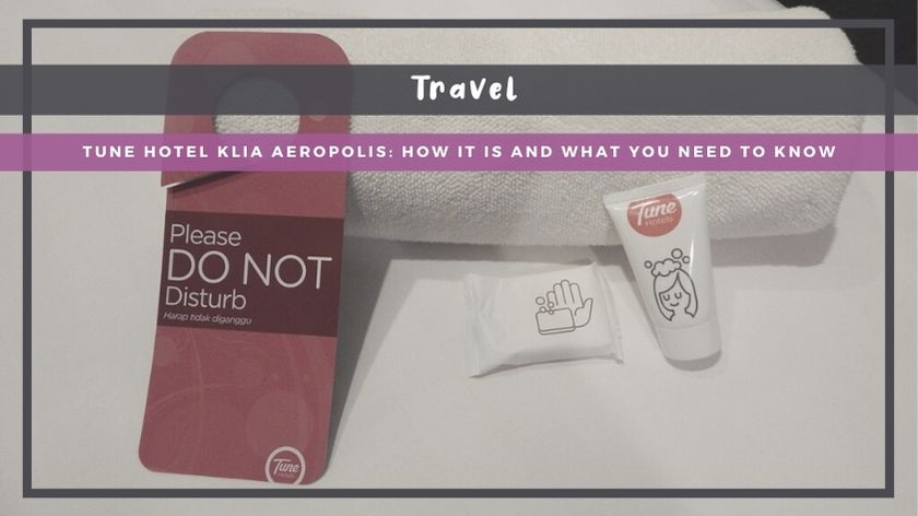 Tune Hotel KLIA Aeropolis: How It Is and What You Need to Know