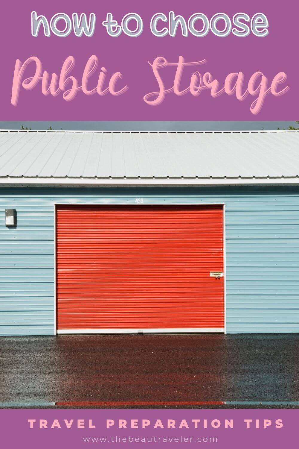 How to Choose Public Storage Before You Start to Travel - The BeauTraveler