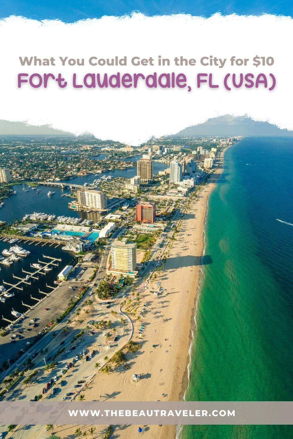 What You Could Get in Fort Lauderdale for $10 - The BeauTraveler