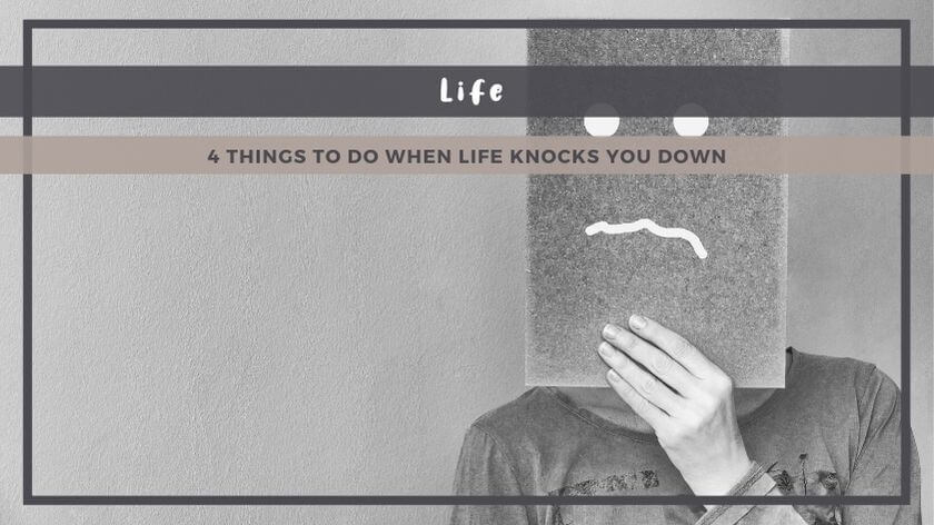 when life knocks you down, do this
