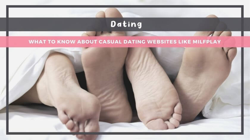 What to Know About Casual Dating Websites Like Milfplay?
