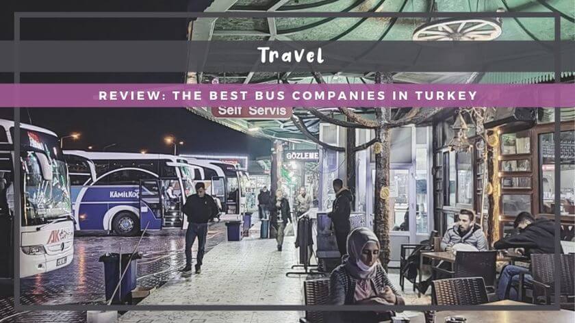 Review: The Best Bus Companies in Turkey
