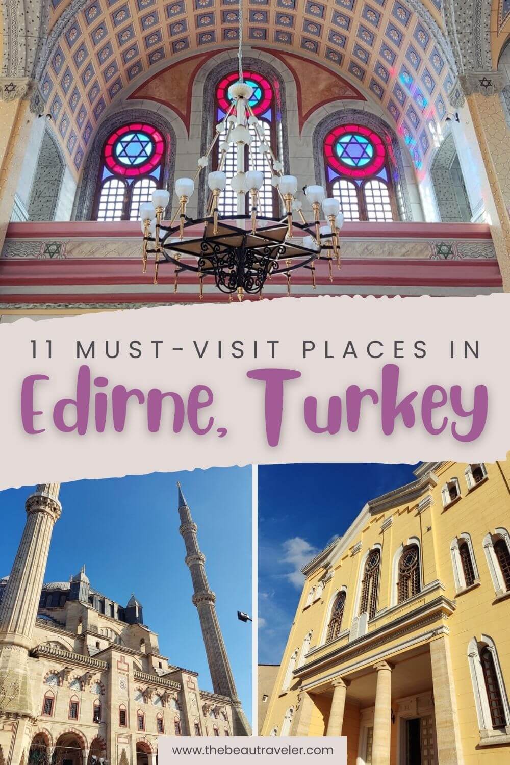 11 Things to Do in Edirne, Turkey - The BeauTraveler