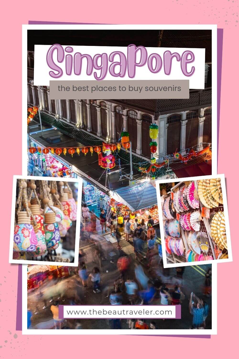 Here Are 5 of the Best Places to Buy Souvenirs in Singapore - The BeauTraveler