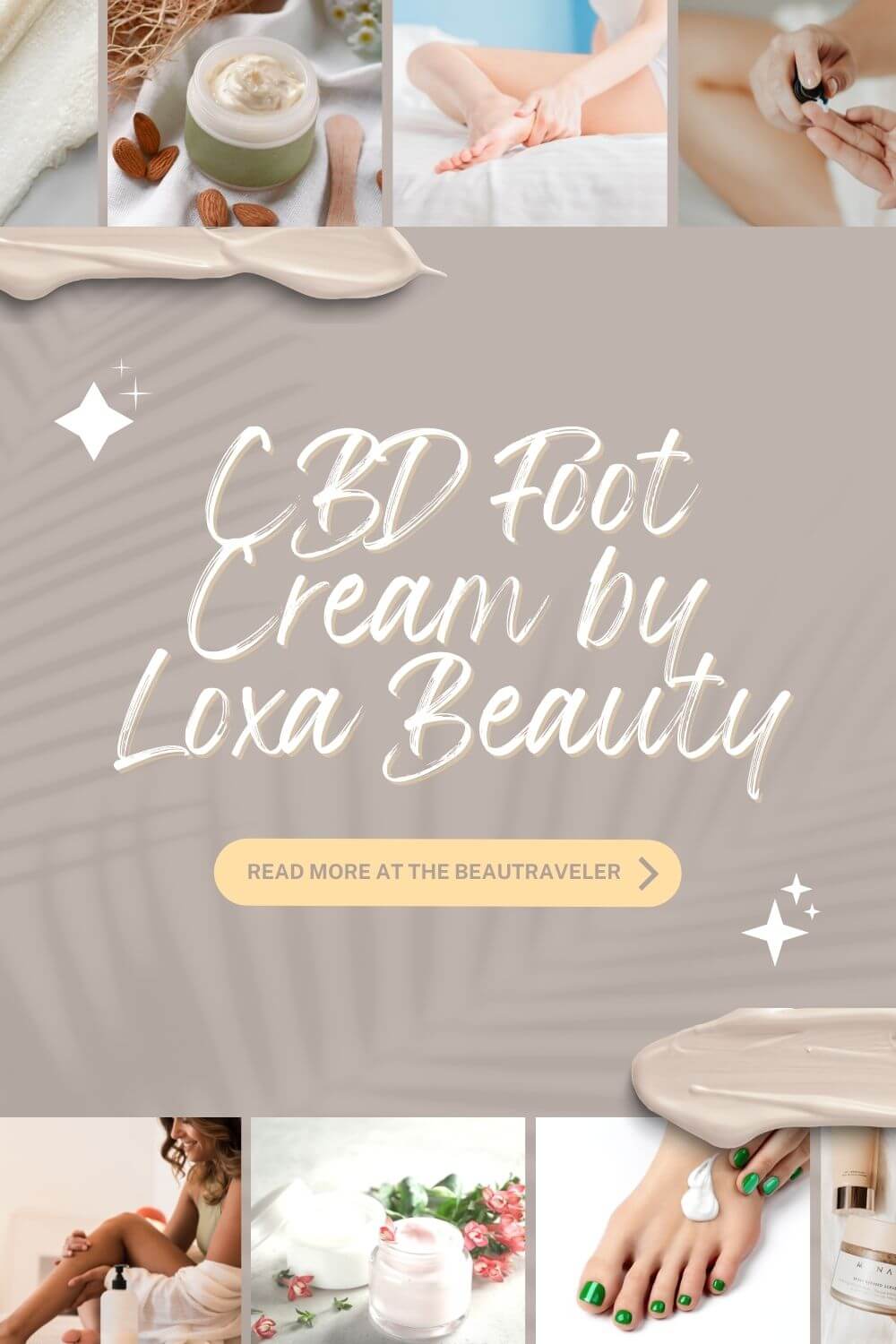 CBD Foot Cream Guide by Loxa Beauty - The BeauTraveler