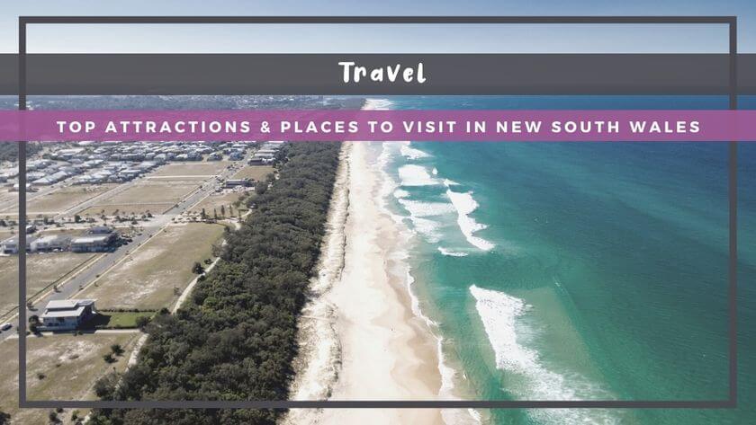 Top Attractions & Places to Visit in New South Wales