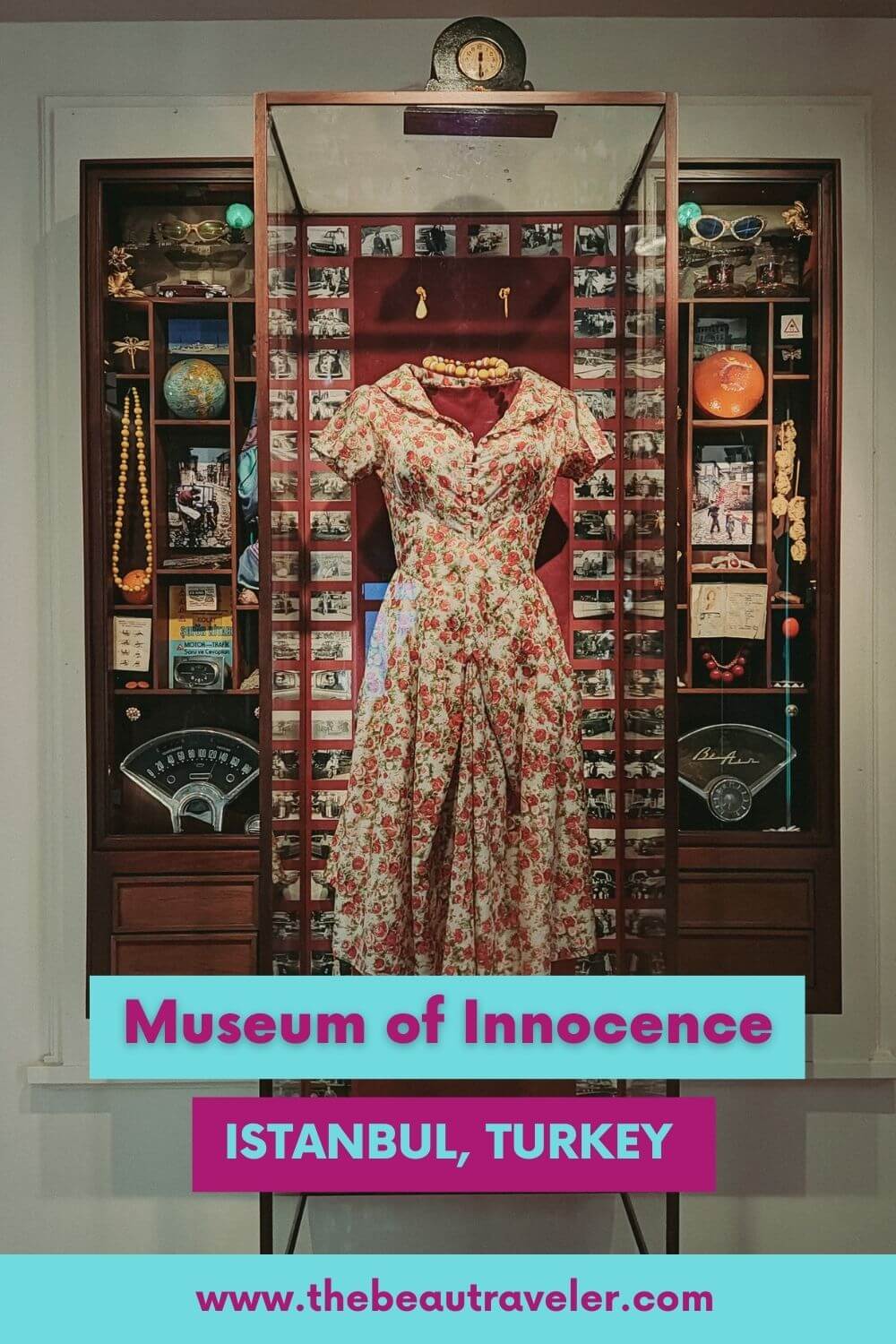 Visiting the Museum of Innocence in Istanbul, Turkey - The BeauTraveler