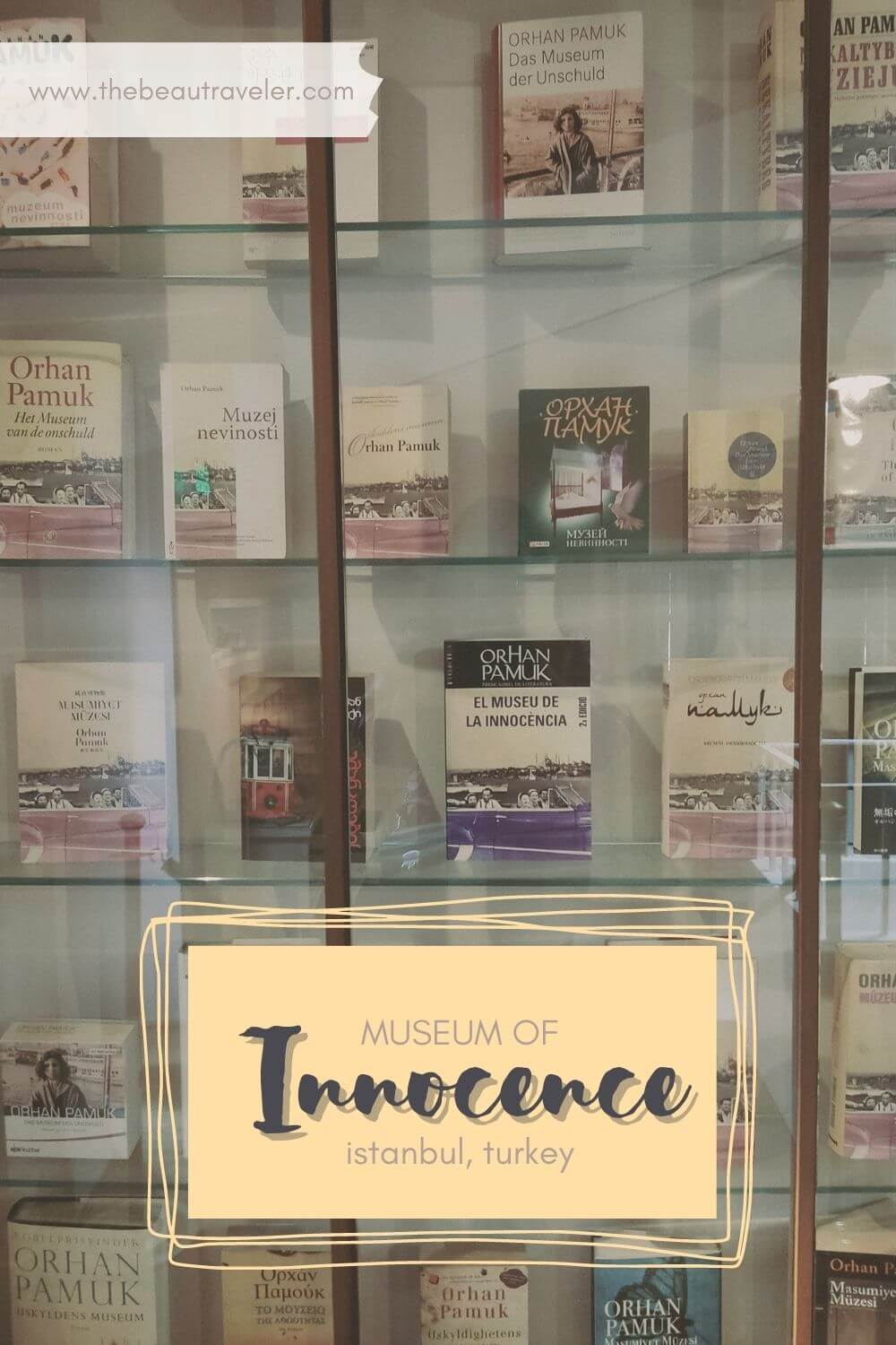 Visiting the Museum of Innocence in Istanbul, Turkey - The BeauTraveler