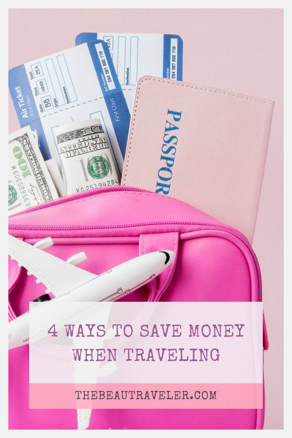 How To Save Money When Travelling - The BeauTraveler