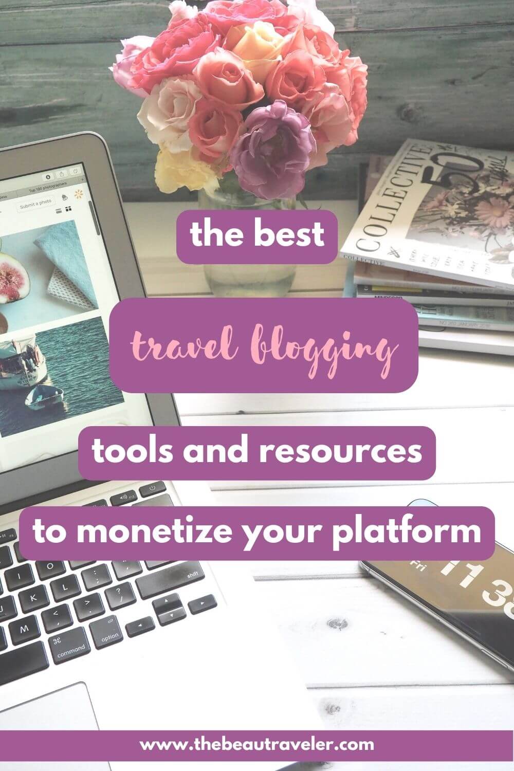 Top 10 Travel Blogging Tools and Resources - The BeauTraveler