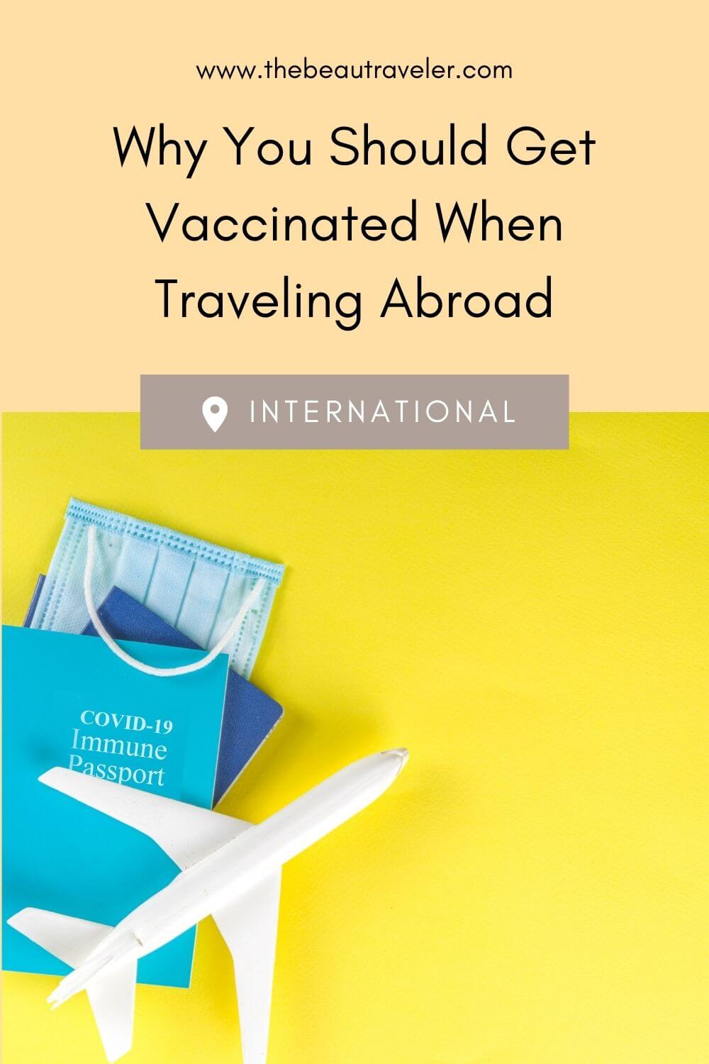 Why You Should Have Travel Vaccinations Before You Travel Abroad - The BeauTraveler