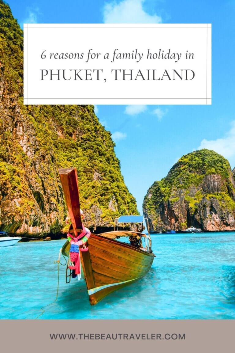 6 Great Reasons to Choose a Family Holiday in Phuket, Thailand