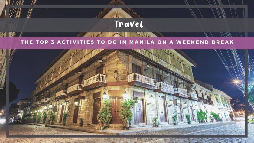 the top 3 activities to do in manila
