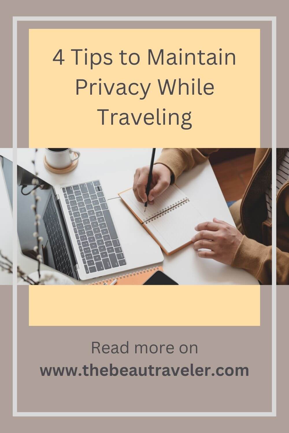 How to Protect Your Privacy While Traveling - The BeauTraveler