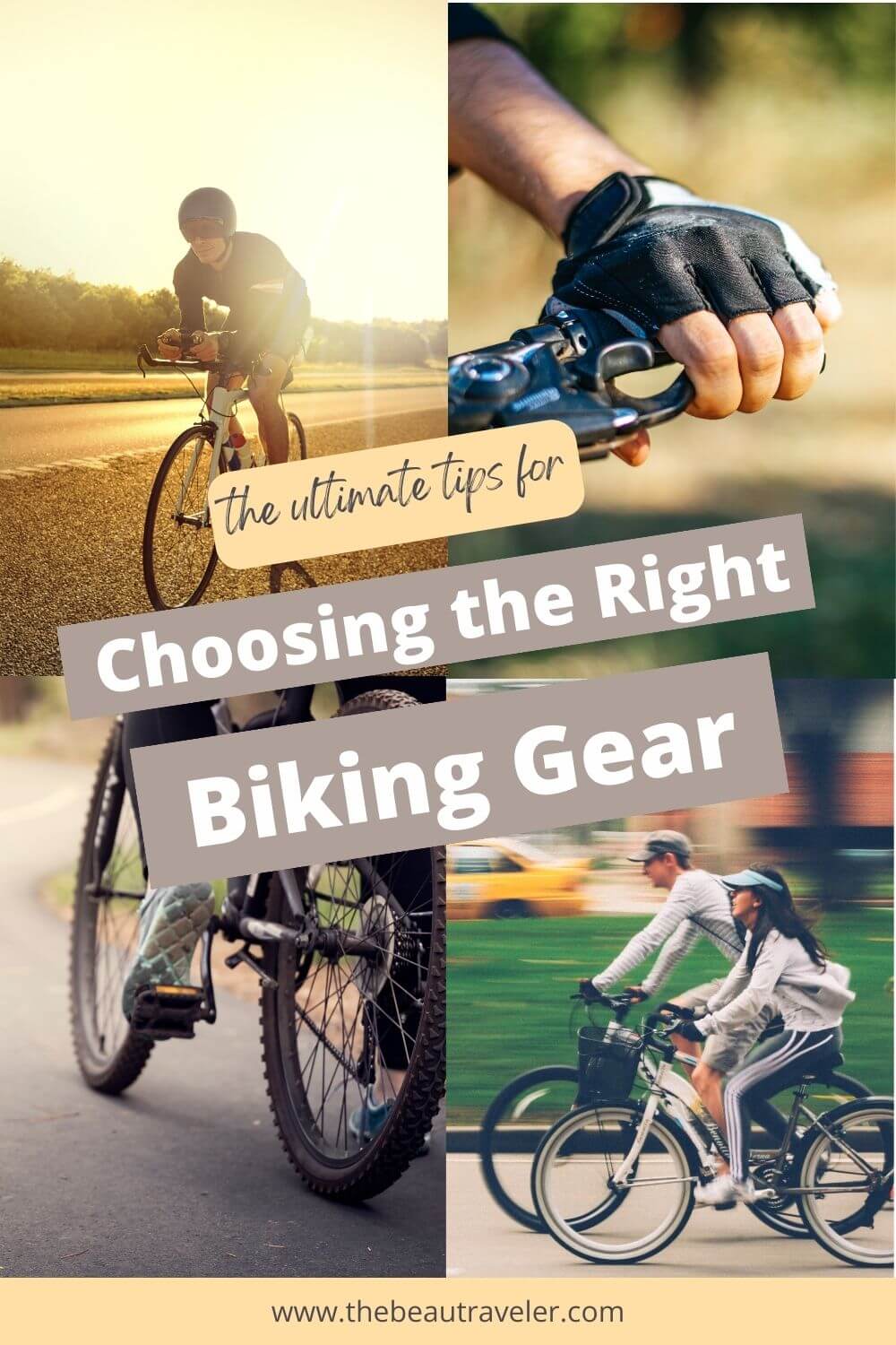 The Essential Tips for Choosing the Right Biking Gear - The BeauTraveler