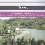 Glamping Ciwidey: Is It Worth It or Just Another Instagram Clout in Bandung, Indonesia?