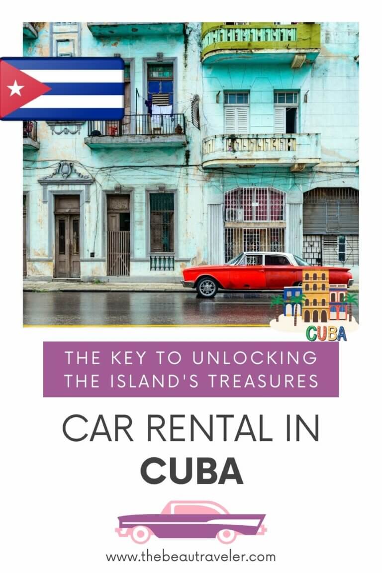 Car Rental in Cuba The Key to Unlocking the Island's Treasures