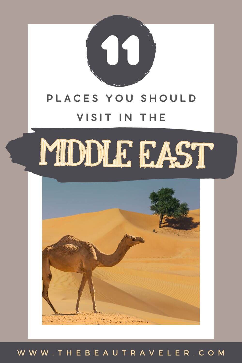 11 Iconic Places in the Middle East You Should Add to Your Travel Bucket List - The BeauTraveler