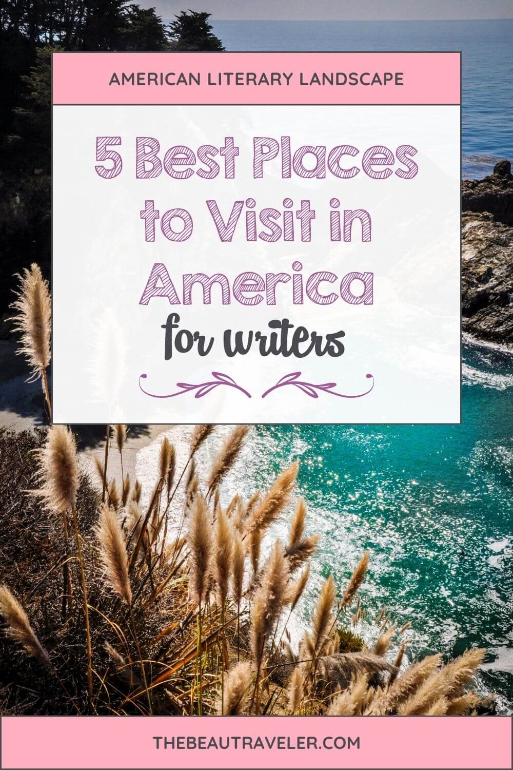 Exploring Literary Landscapes: Top 5 Inspirational Places in America Every Student Writer Should Visit - The BeauTraveler