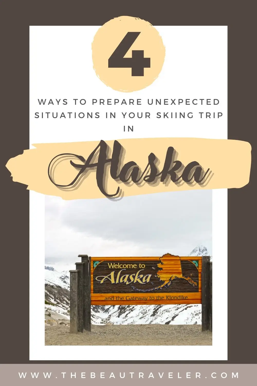 How to Handle Unexpected Situations During Your Skiing Trip in Alaska - The BeauTraveler