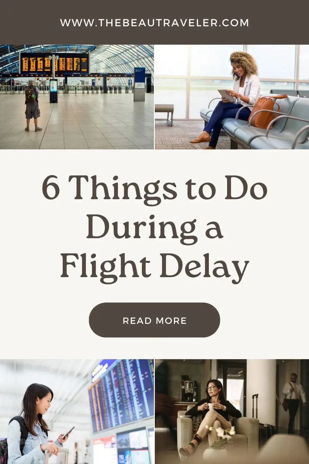 Stuck at the Airport? 6 Things to Do When Your Flight is Delayed - The BeauTraveler