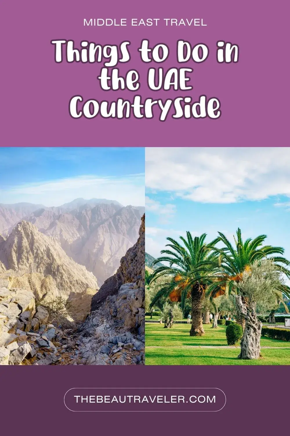 What to Do When Exploring the UAE Countryside - The BeauTraveler