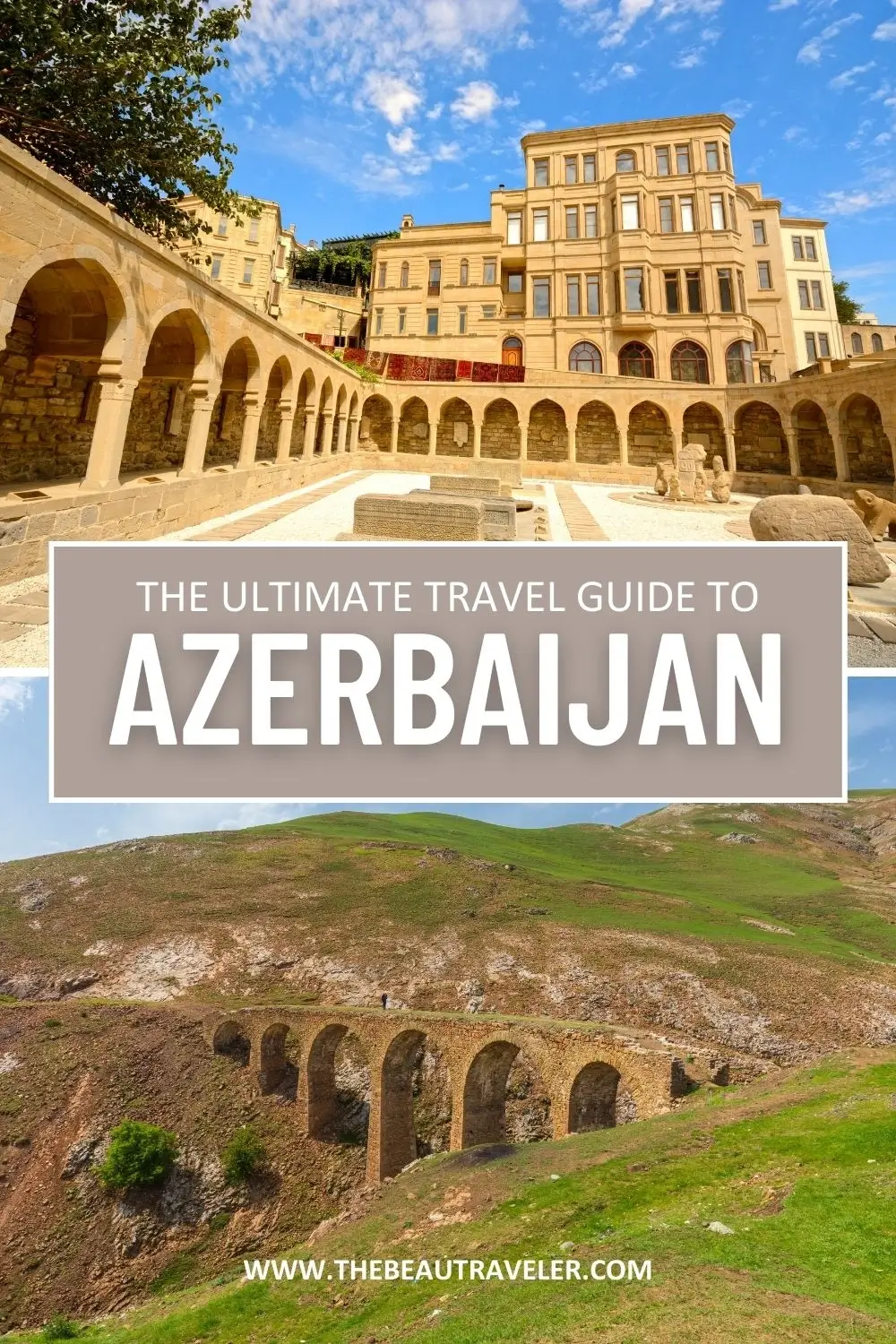 The Essential Tips for Your First Visit to Azerbaijan - The BeauTraveler