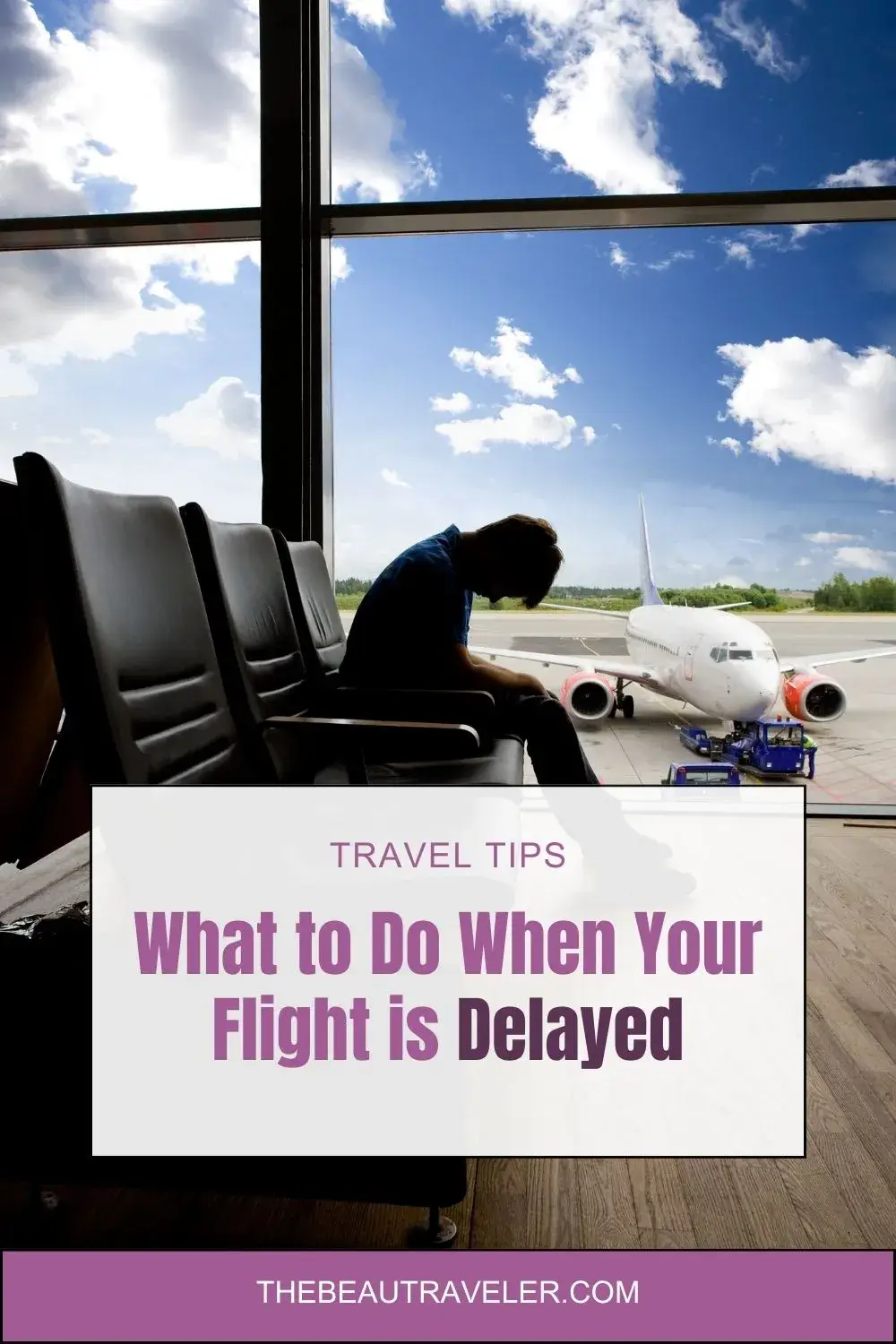 Stuck at the Airport? 6 Things to Do When Your Flight is Delayed - The BeauTraveler