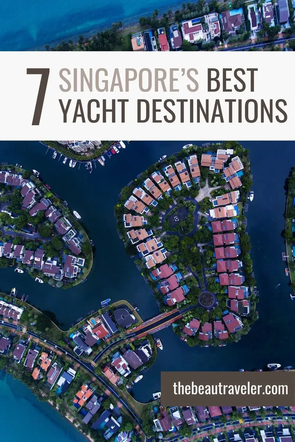 Singapore's Yacht Destinations for Superyacht Owners - The BeauTraveler