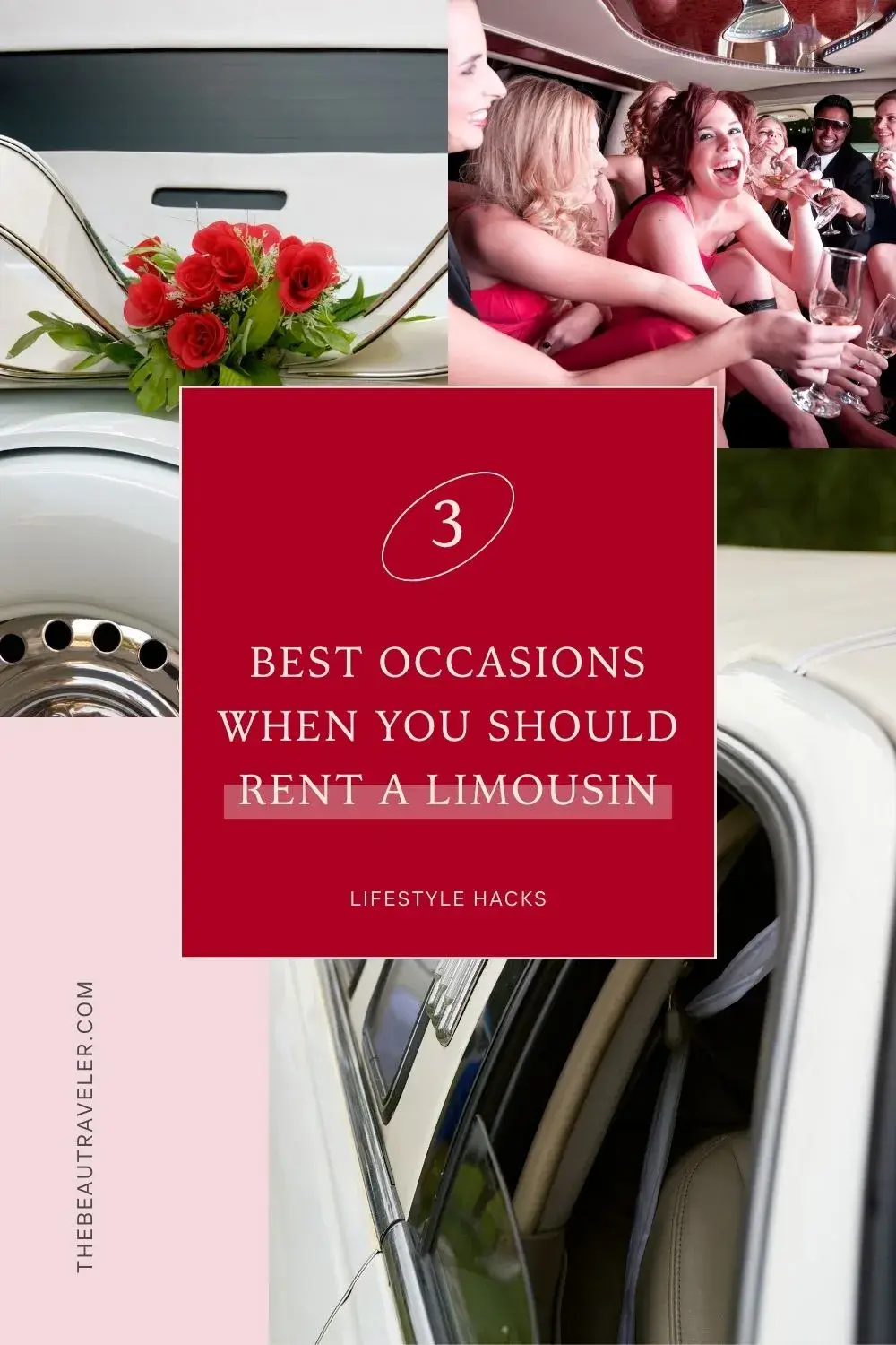 Top 3 Occasions When You Should Rent a Limousine - The BeauTraveler