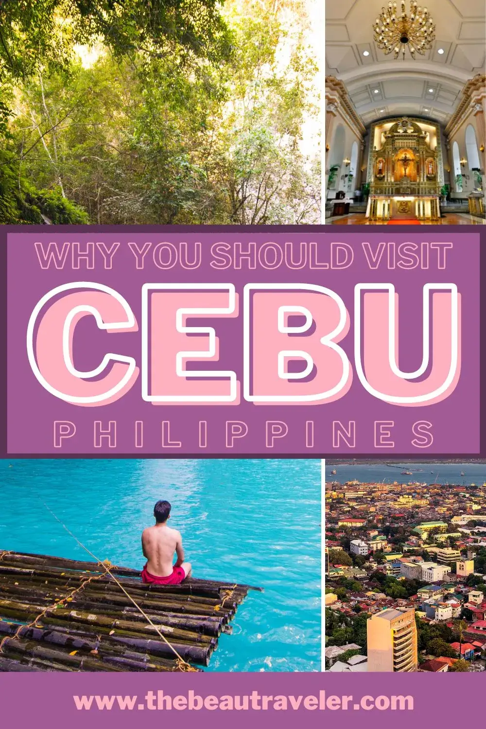 Top 5 Reasons Why You Should Visit Cebu, Philippines - The BeauTraveler