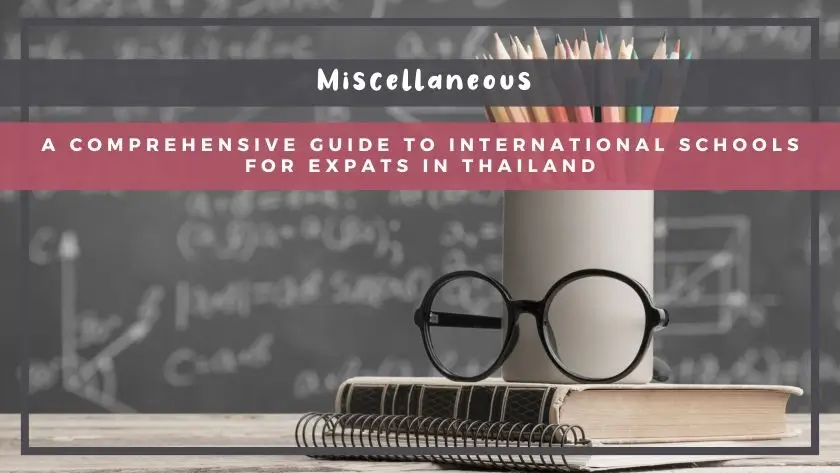 A Comprehensive Guide to International Schools for Expats in Thailand