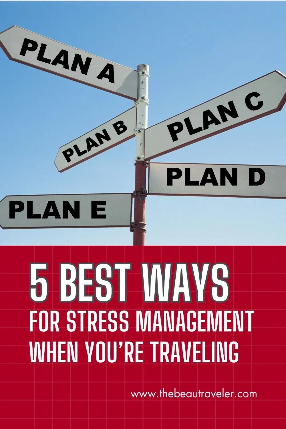 How to Manage Personal Stress When You're Traveling - The BeauTraveler