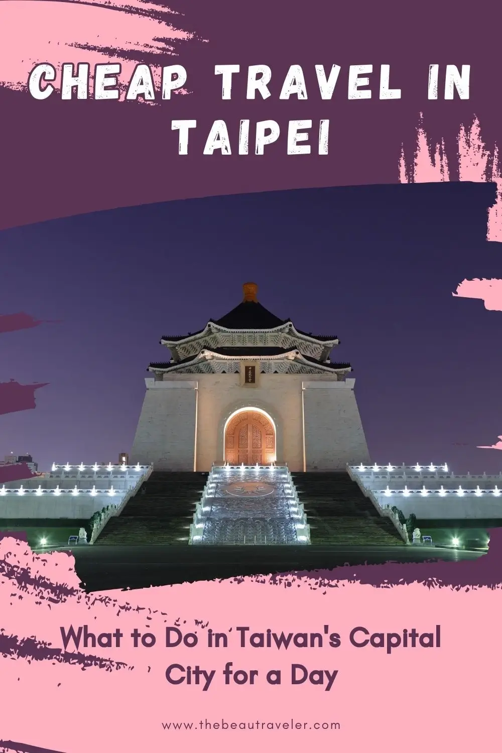 How to Explore Taipei on a Budget in a Day - The BeauTraveler