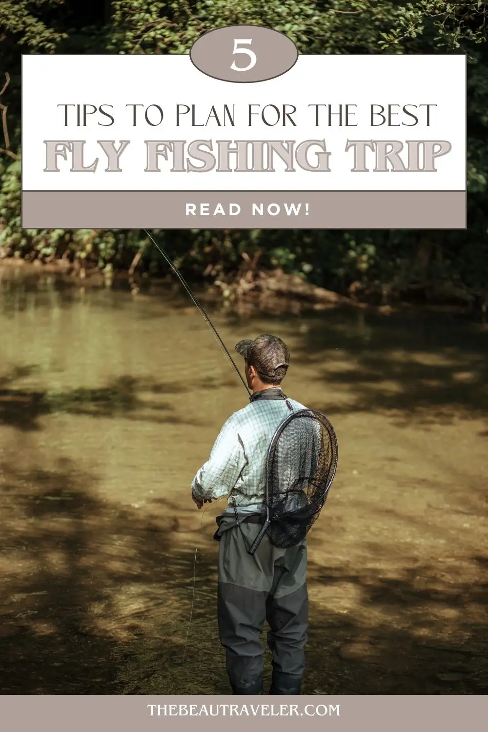 How to Plan the Ultimate Fly-Fishing Trip - The BeauTraveler