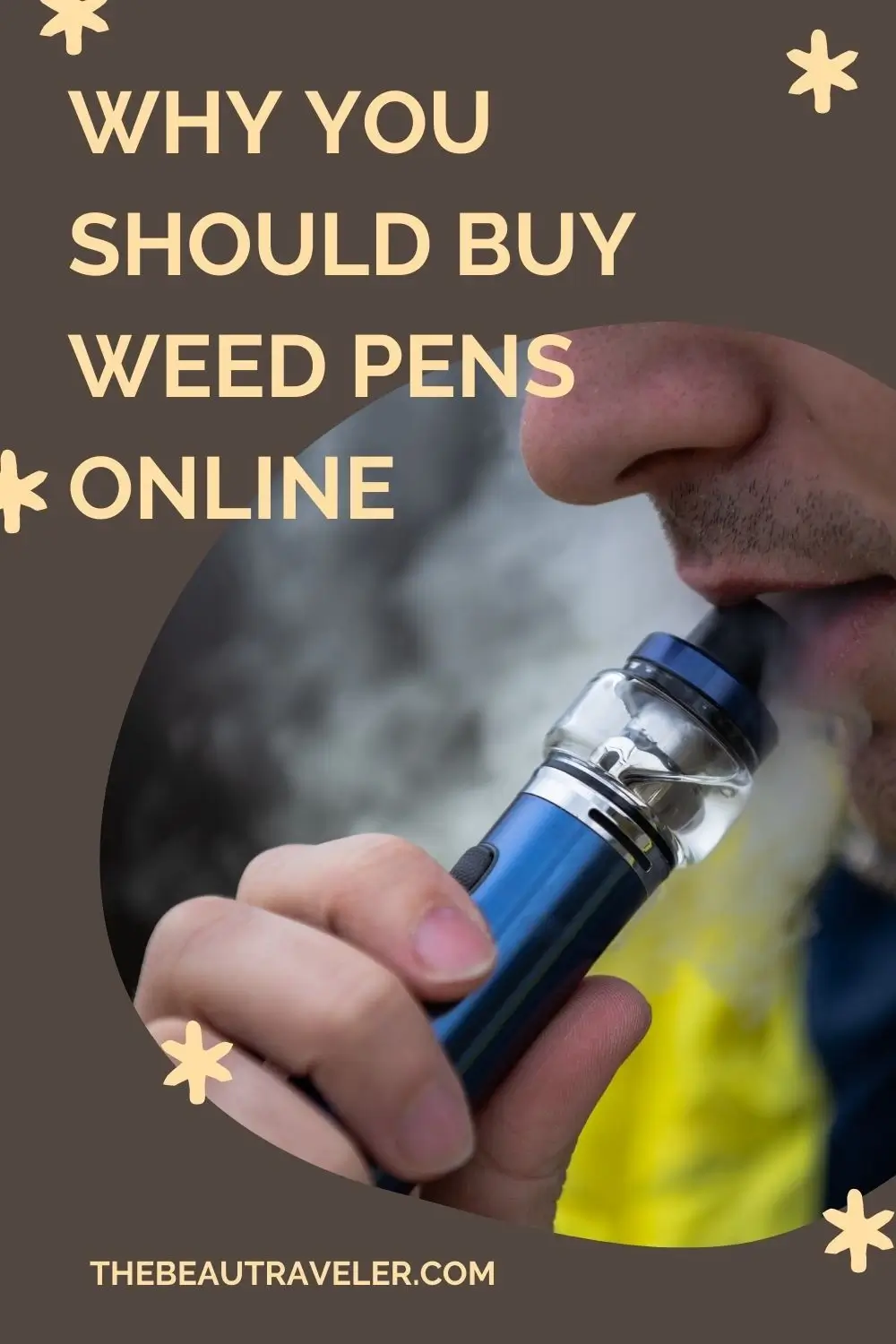 What Are The Advantages Of Buying Weed Pens From Online Vendors? - The BeauTraveler