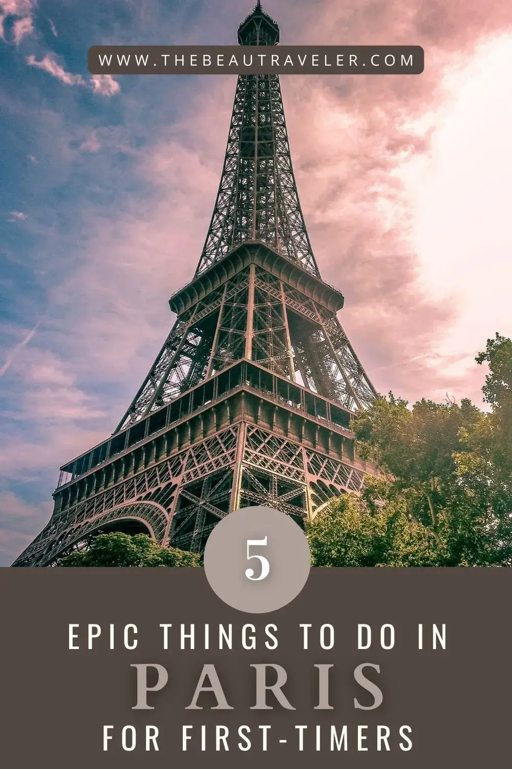 Top 5 Things You Should Not Miss On Your Trip To Paris - The BeauTraveler