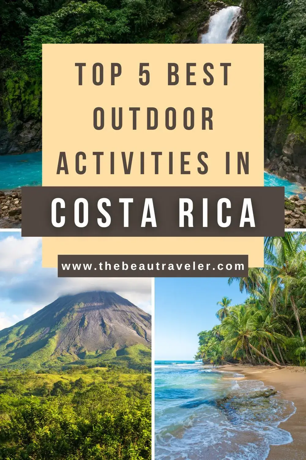 Why Costa Rica is a Must-Visit for Nature Enthusiasts - The BeauTraveler