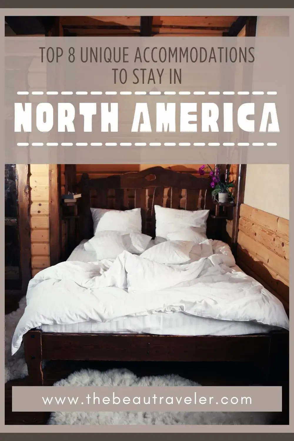 8 Legendary Vacation Rentals You Need to See in North America - The BearTraveler